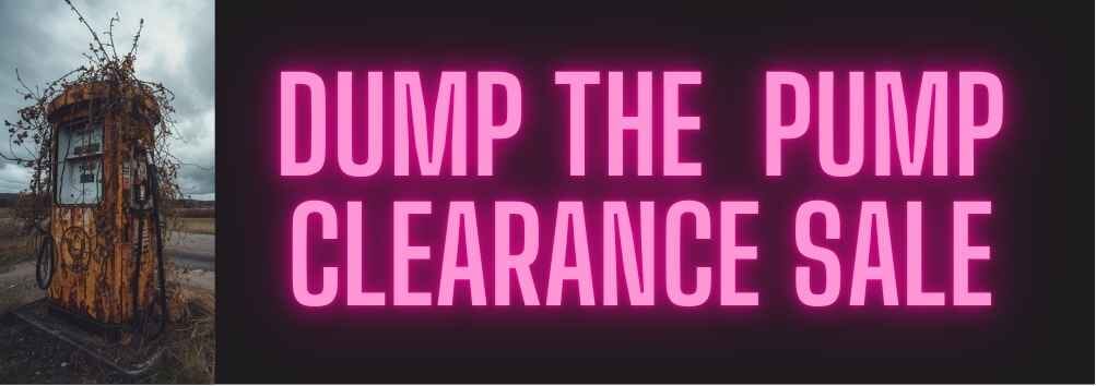 Dump the Pump Stock Clearance